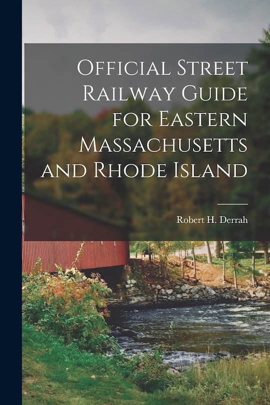Front cover_Official Street Railway Guide for Eastern Massachusetts and Rhode Island
