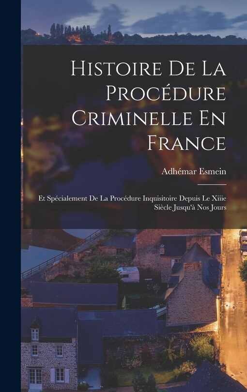 Couverture_Histoire De La Procédure Criminelle En France