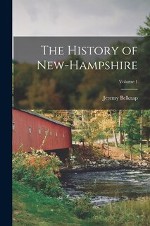 Front cover_The History of New-Hampshire; Volume 1