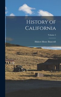 Front cover_History of California; Volume 5
