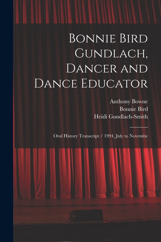 Front cover_Bonnie Bird Gundlach, Dancer and Dance Educator