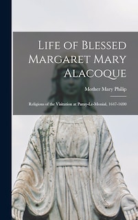 Front cover_Life of Blessed Margaret Mary Alacoque