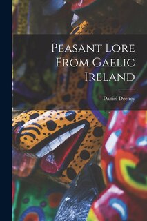 Couverture_Peasant Lore From Gaelic Ireland