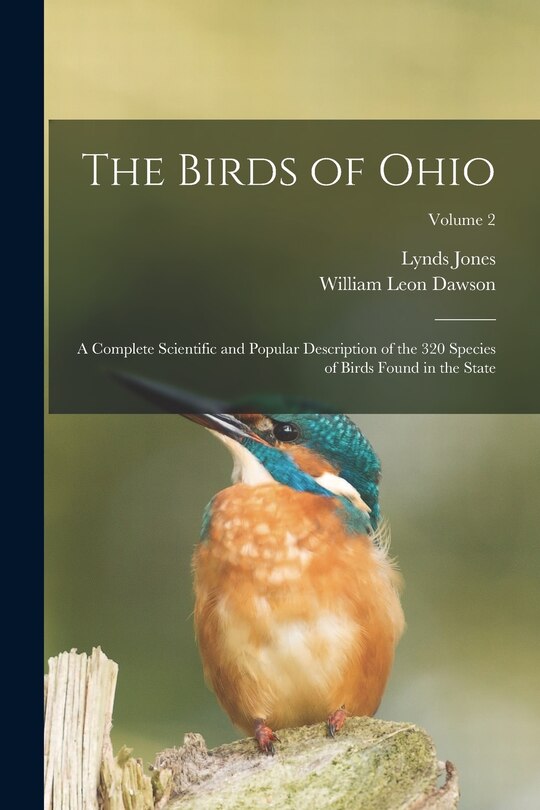 Front cover_The Birds of Ohio; a Complete Scientific and Popular Description of the 320 Species of Birds Found in the State; Volume 2