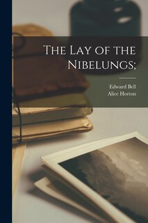 Couverture_The lay of the Nibelungs;