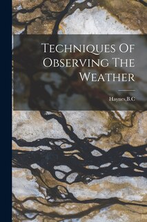 Front cover_Techniques Of Observing The Weather