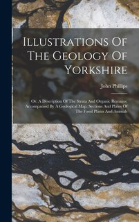 Couverture_Illustrations Of The Geology Of Yorkshire