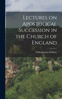 Front cover_Lectures on Apostolical Succession in the Church of England