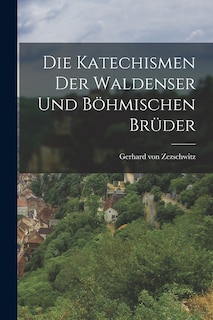 Front cover_Die Katechismen der Waldenser und Böhmischen Brüder