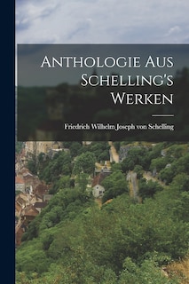 Front cover_Anthologie aus Schelling's Werken