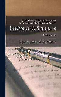 Couverture_A Defence of Phonetic Spellin