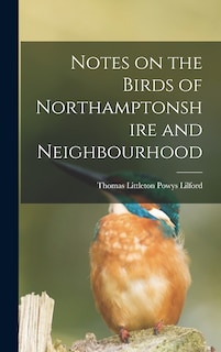 Front cover_Notes on the Birds of Northamptonshire and Neighbourhood