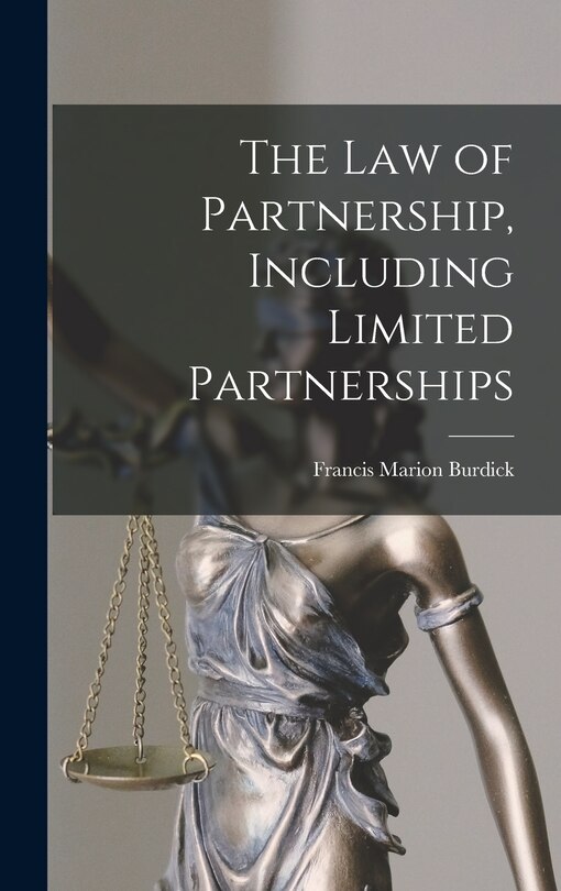 Front cover_The Law of Partnership, Including Limited Partnerships