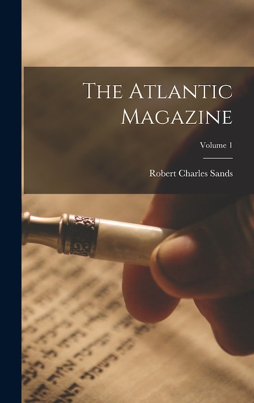 Front cover_The Atlantic Magazine; Volume 1