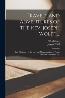 Couverture_Travels and Adventures of the Rev. Joseph Wolff ...
