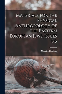 Couverture_Materials for the Physical Anthropology of the Eastern European Jews, Issues 1-6