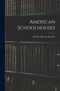 Couverture_American Schoolhouses