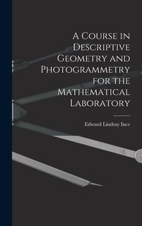 Couverture_A Course in Descriptive Geometry and Photogrammetry for the Mathematical Laboratory