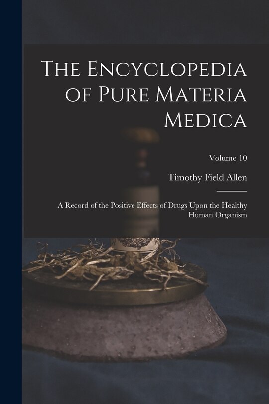 Front cover_The Encyclopedia of Pure Materia Medica