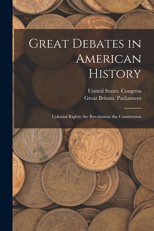 Front cover_Great Debates in American History