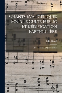 Front cover_Chants Évangéliques Pour Le Culte Public Et L'édification Particulière