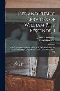 Couverture_Life and Public Services of William Pitt Fessenden