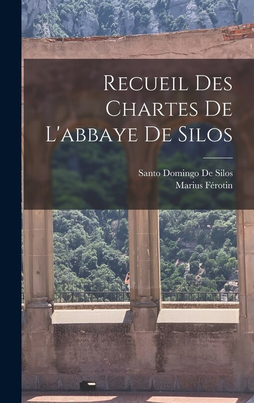 Couverture_Recueil Des Chartes De L'abbaye De Silos