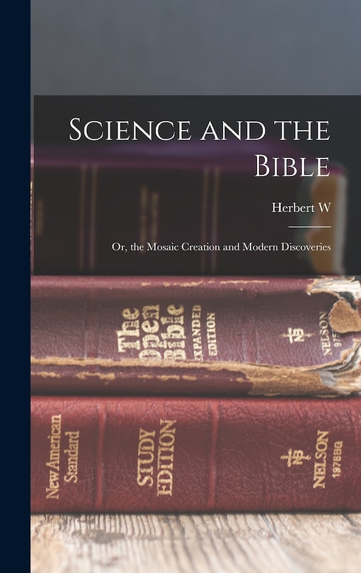 Couverture_Science and the Bible; or, the Mosaic Creation and Modern Discoveries