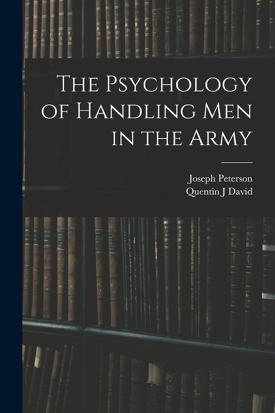 Front cover_The Psychology of Handling men in the Army
