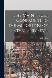 Front cover_The Main Issues Confronting the Minorities of Latvia and Eesti
