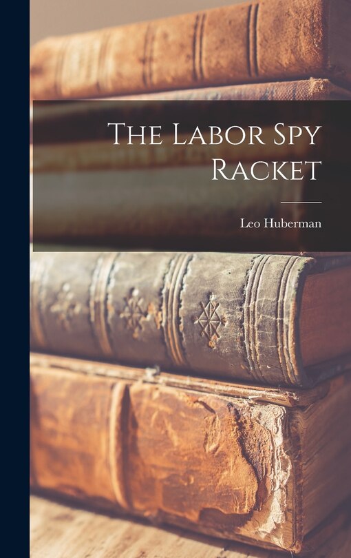 Couverture_The Labor spy Racket