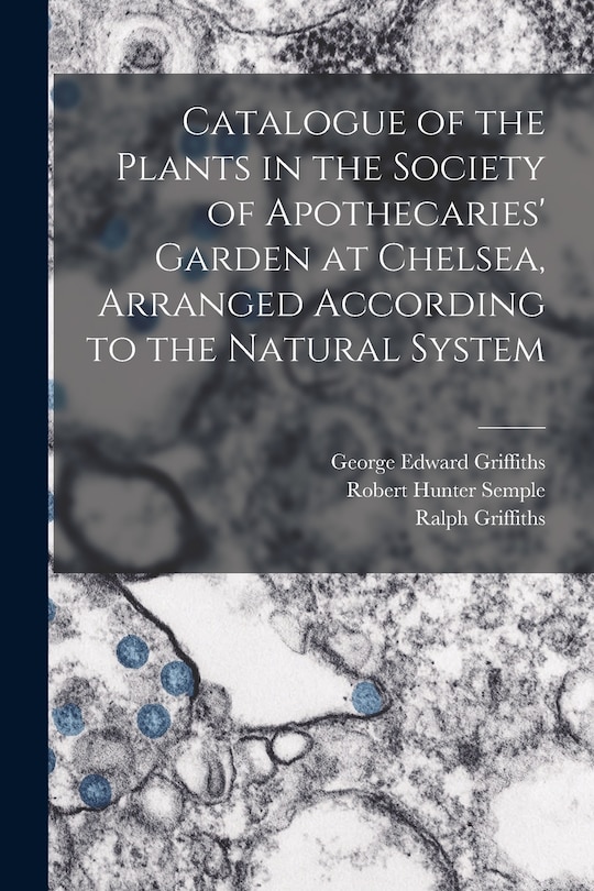 Front cover_Catalogue of the Plants in the Society of Apothecaries' Garden at Chelsea, Arranged According to the Natural System