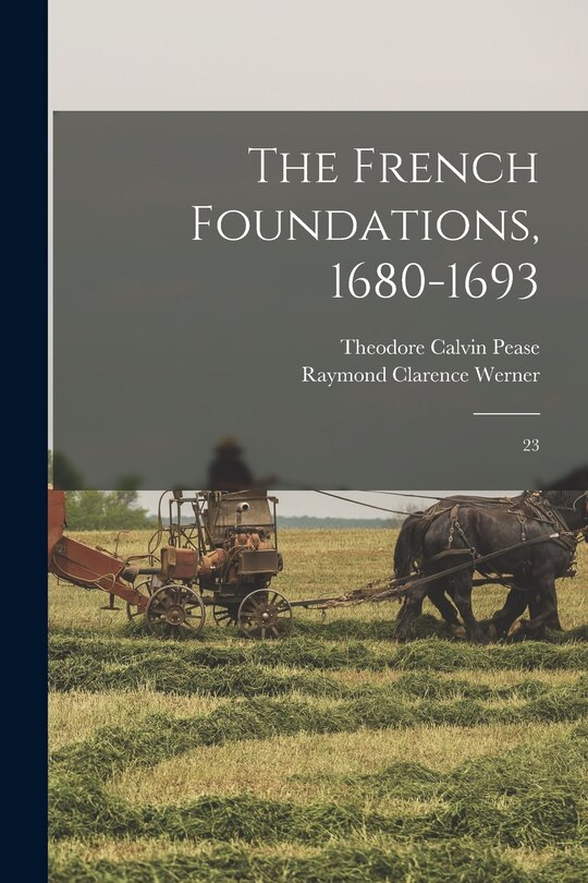 Couverture_The French Foundations, 1680-1693