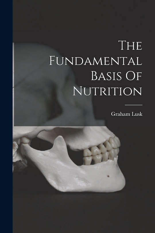 Front cover_The Fundamental Basis Of Nutrition