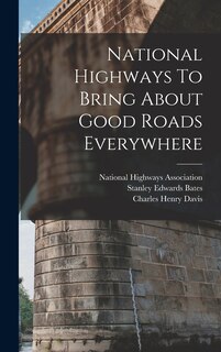 Couverture_National Highways To Bring About Good Roads Everywhere