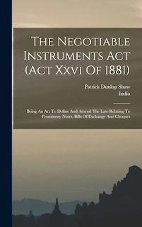 Couverture_The Negotiable Instruments Act (act Xxvi Of 1881)