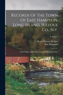 Couverture_Records Of The Town Of East Hampton, Long Island, Suffolk Co., N.y.