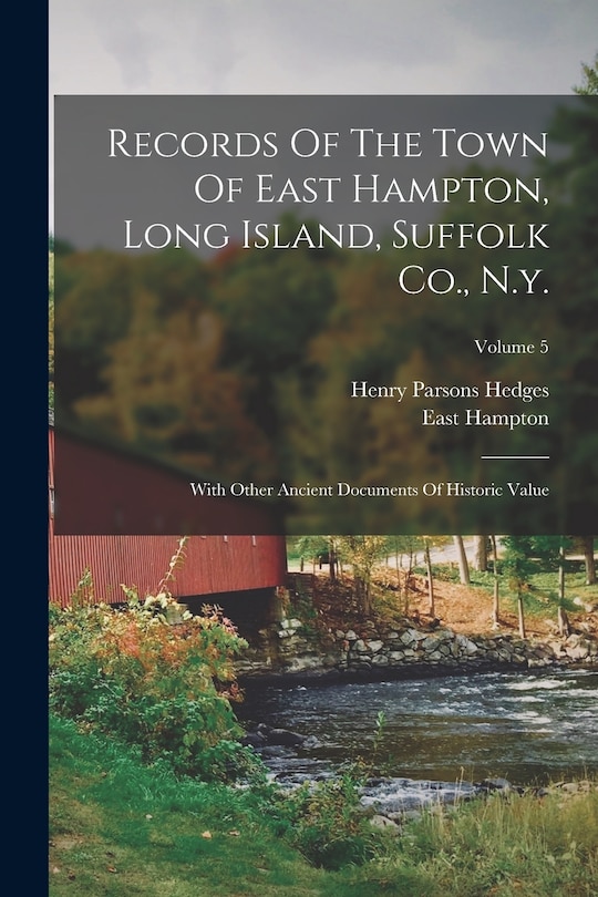 Couverture_Records Of The Town Of East Hampton, Long Island, Suffolk Co., N.y.