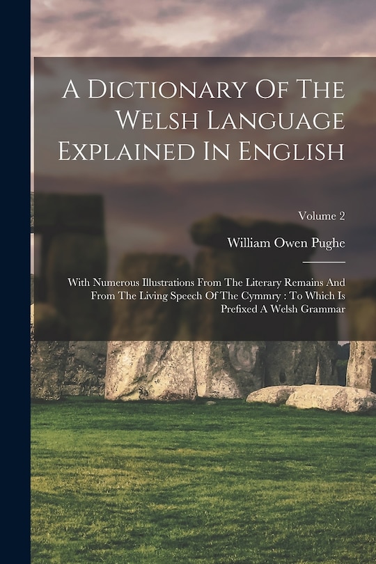 Front cover_A Dictionary Of The Welsh Language Explained In English