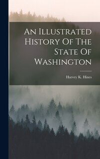 Couverture_An Illustrated History Of The State Of Washington