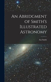 Front cover_An Abridgment of Smith's Illustrated Astronomy