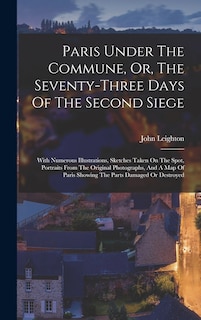 Couverture_Paris Under The Commune, Or, The Seventy-three Days Of The Second Siege