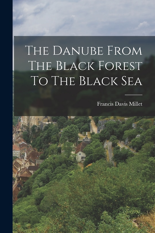 Couverture_The Danube From The Black Forest To The Black Sea