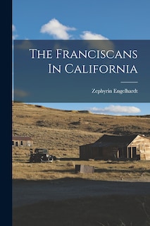 Front cover_The Franciscans In California