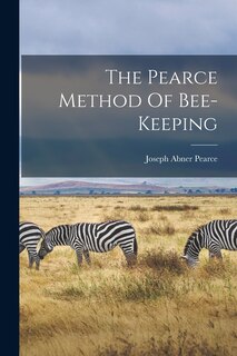 Front cover_The Pearce Method Of Bee-keeping