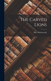 Front cover_The Carved Lions