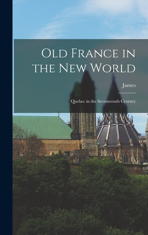 Front cover_Old France in the New World