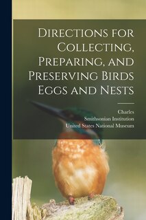 Couverture_Directions for Collecting, Preparing, and Preserving Birds Eggs and Nests