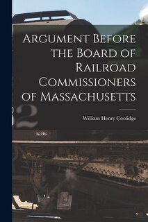 Front cover_Argument Before the Board of Railroad Commissioners of Massachusetts