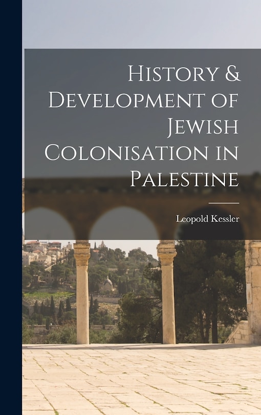 Couverture_History & Development of Jewish Colonisation in Palestine